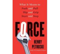 Henry Petroski Force (Tascabile)