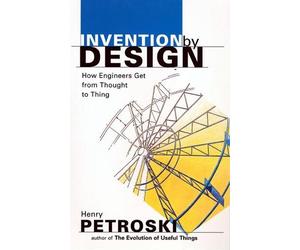 Henry Petroski Invention by Design (Tascabile)