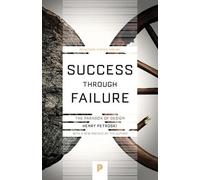 Henry Petroski Success through Failure (Tascabile) Princeton Science Library