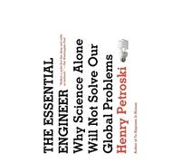 Henry Petroski The Essential Engineer (Tascabile)