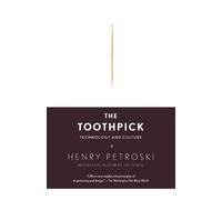 Henry Petroski The Toothpick (Tascabile)