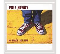 Henry, Phil - No Place Like Here