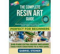 Henry Plath Gabriel Steiner The Complete Resin Art Guide (Tascabile)