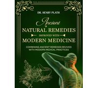 Henry Plath Hanry Ancient Natural Remedies Improved with Modern Med (Tascabile)