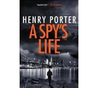 Henry Porter A Spy's Life (Tascabile)