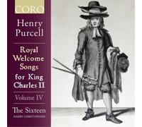 Henry Purcell Henry Purcell: Royal Welcome Songs for King Charles II - Volume 4