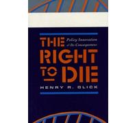 Henry R. Glick The Right to Die (Tascabile)