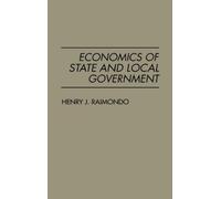 Henry Raimondo Economics of State and Local Government (Copertina rigida)