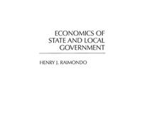 Henry Raimondo Economics of State and Local Government (Tascabile)