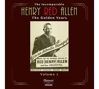 Henry Red Allen The Incomparable Henry Red Allen: The Golden Years - Volume (CD)