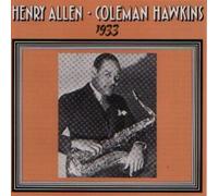 Henry "Red" Allen with Coleman Hawkins - 1933: Henry Allen & Coleman Hawkins