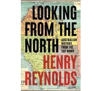 Henry Reynolds Looking from the North (Tascabile)