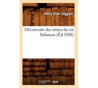 Henry Rider Haggard Découverte Des Mines Du Roi Salomon (Éd.1888) (Tascabile)