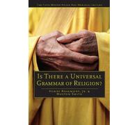 Henry Rosemont Huston Smit Is There a Universal Grammar of Religion (Tascabile)