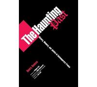 Henry Rousso The Haunting Past (Copertina rigida) Critical Authors and Issues