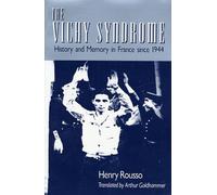 Henry Rousso The Vichy Syndrome (Tascabile)