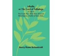 Henry Rowe Scho A Volunteer with Pike The True Narrative of One Dr. (Tascabile)