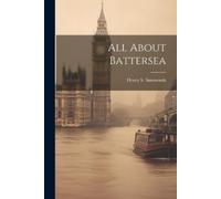Henry S Simmonds All About Battersea (Tascabile)