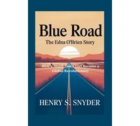 Henry S Snyder Blue Road (Tascabile)