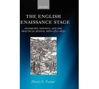 Henry S. Turner The English Renaissance Stage (Copertina rigida)