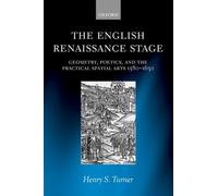 Henry S. Turner The English Renaissance Stage (Copertina rigida)