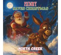 Henry Saves Christmas: A Donkey's Magical Night: 2