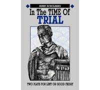 Henry Scholberg In the Time of Trial (Tascabile)