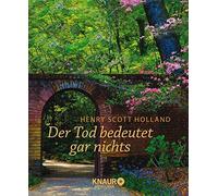 Henry Scott Holland Der Tod bedeutet gar nichts (Copertina rigida)