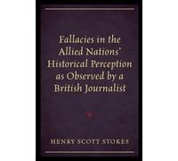 Henry Scott Sto Fallacies in the Allied Nations' Historical Percepti (Tascabile)