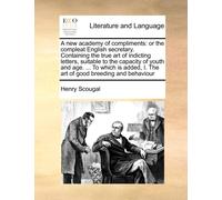Henry Scougal A New Academy of Compliments (Tascabile)