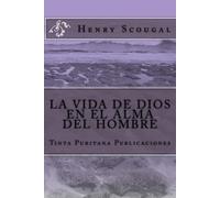 Henry Scougal LA VIDA DE DIOS EN EL ALMA DEL HOMBRE (Henry Scougal) (Tascabile)