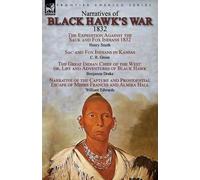 Henry Smith C R Green Benjamin Dr Narratives of Black Hawk's War, 1 (Tascabile)