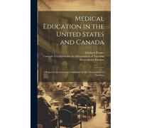 Henry Smith Pritchett Ab Medical Education in the United Stat (Copertina rigida)