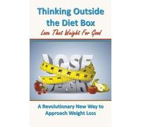 Henry Solomon Thinking Outside the Diet Box (Tascabile)