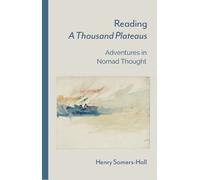Henry Somers-Hall Reading A Thousand Plateaus (Tascabile)
