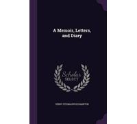 Henry Stedman Polehampton A Memoir, Letters, and Diary (Copertina rigida)