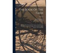 Henry Stephens James Macdonald The Book of the Farm (Copertina rigida)