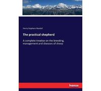 Henry Stephens Randall The practical shepherd (Tascabile)