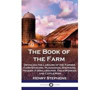 Henry Stephens The Book of the Farm (Copertina rigida)