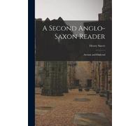 Henry Sweet A Second Anglo-Saxon Reader (Tascabile)