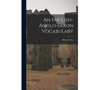 Henry Sweet An English-Anglo-Saxon Vocabulary (Copertina rigida)