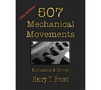 Henry T Brown 507 Mechanical Movements (Copertina rigida)