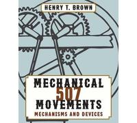 Henry T Brown 507 Mechanical Movements (Tascabile)