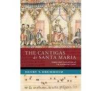 Henry T. Drummond The Cantigas de Santa Maria (Copertina rigida)