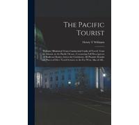 Henry T Williams The Pacific Tourist (Tascabile)