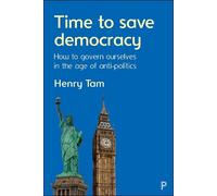Henry Tam Time to Save Democracy (Tascabile)