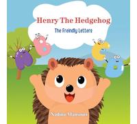 Henry The Hedgehog: The Friendly Letters