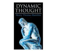 Henry Thomas Hamblin Dynamic Thought (Tascabile)