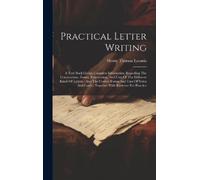Henry Thomas Loomis Practical Letter Writing (Copertina rigida)