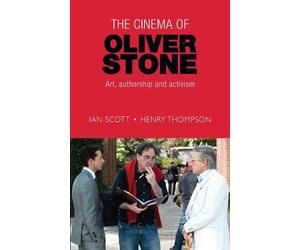 Henry Thompson Ian Scott The Cinema of Oliver Stone (Tascabile)